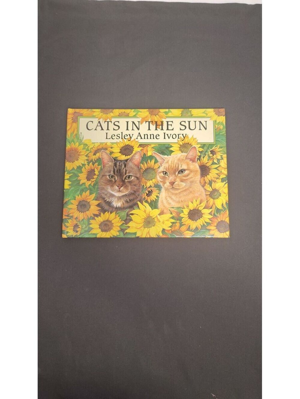 Cats in the Sun Lesley Anne Ivory 1991 First Edition Hardcover Cat Art Book